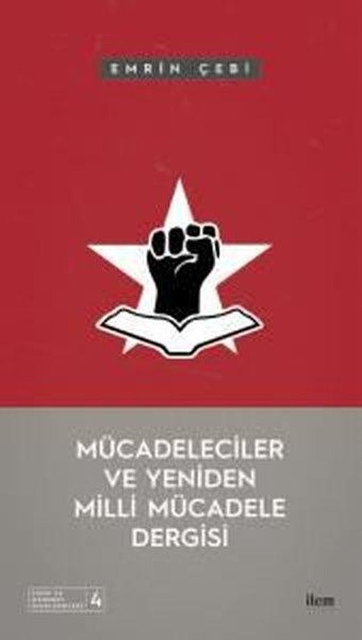 Mücadeleciler ve Yeniden Milli Mücadele Dergisi | İlem Yayınları (İnce Kapak)