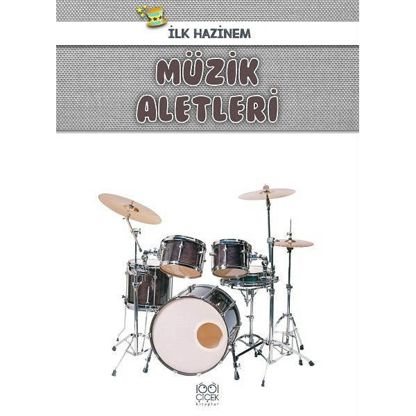 Müzik Aletleri - İlk Hazinem