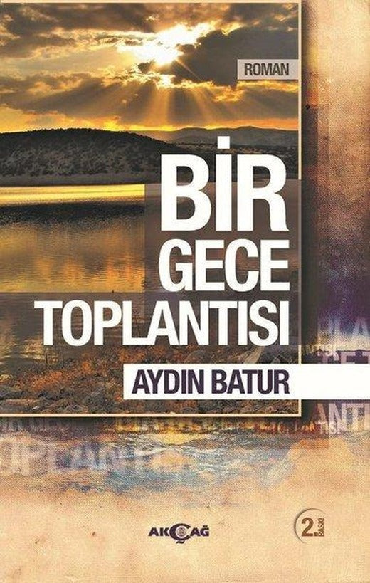 Bir Gece Toplantısı | Akçağ Yayınları (İnce Kapak)