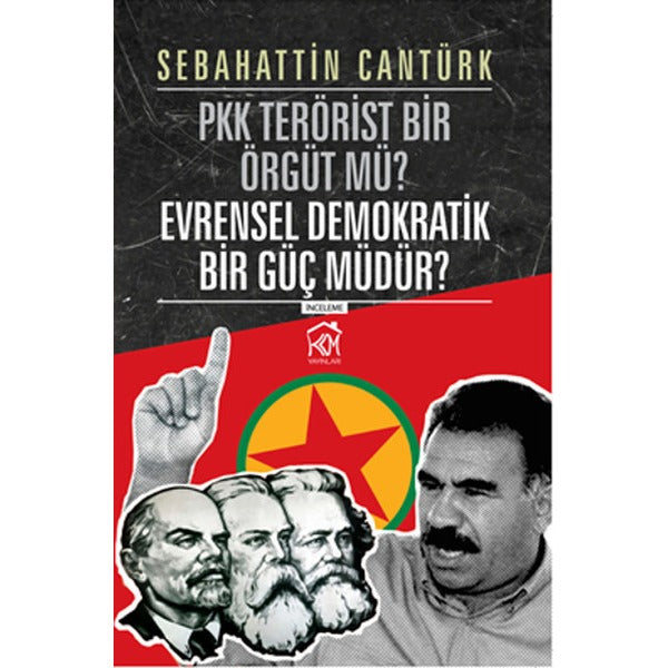 PKK Terörist Bir Örgüt mü? Evrensel Demokratik Bir Güç mü?