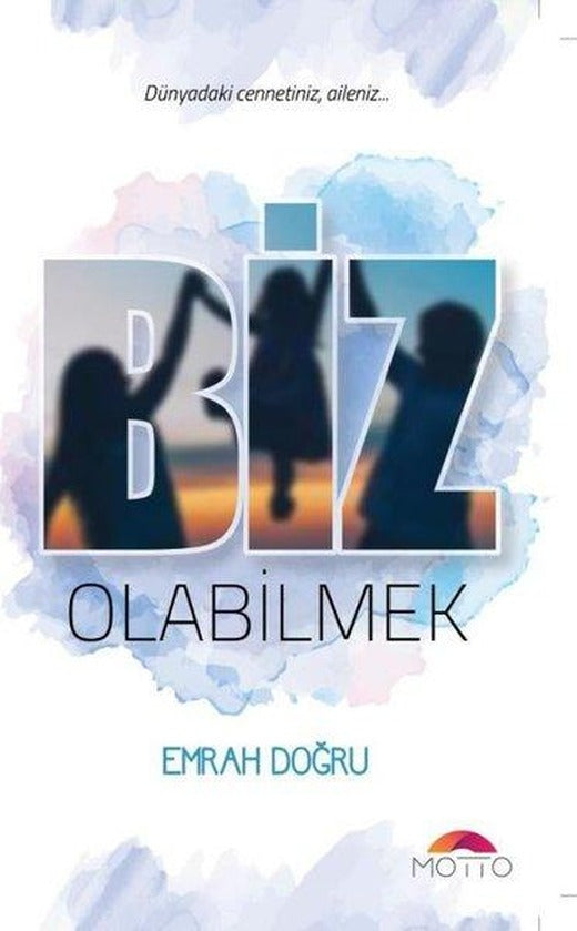 Biz Olabilmek | Motto Yayınları (İnce Kapak)