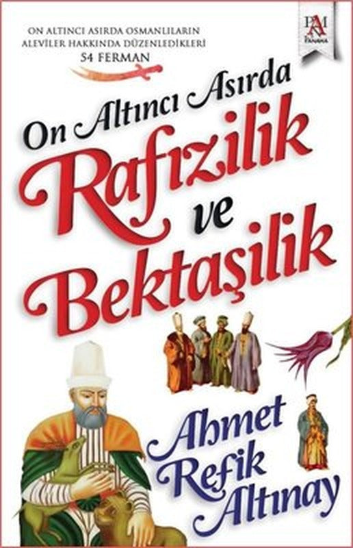 On Altıncı Asırda Rafızilik ve Bektaşilik | Panama Yayıncılık (İnce Kapak )