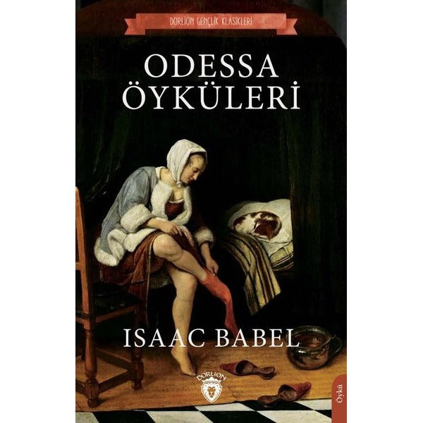 Odessa Öyküleri - Gençlik Klasikleri | Dorlion Yayınevi