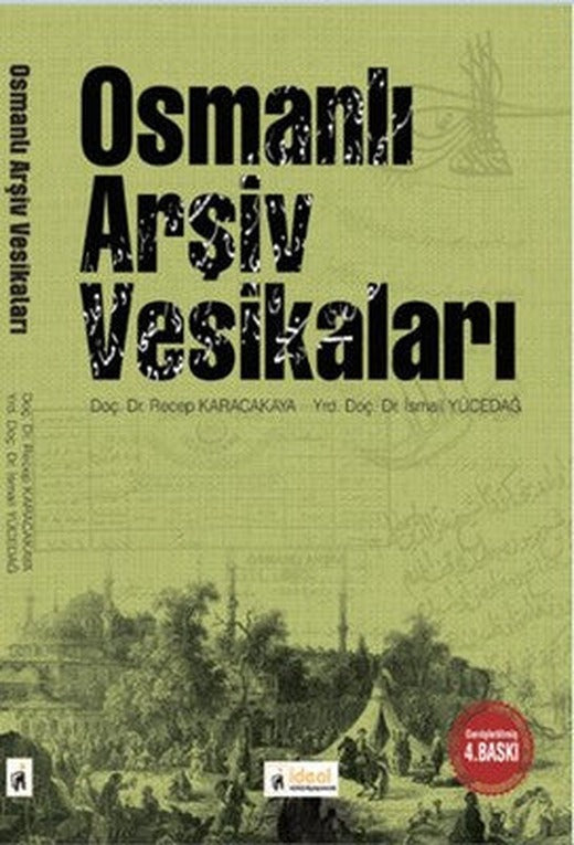 Osmanlı Arşiv Vesikaları | İdeal Kültür Yayıncılık