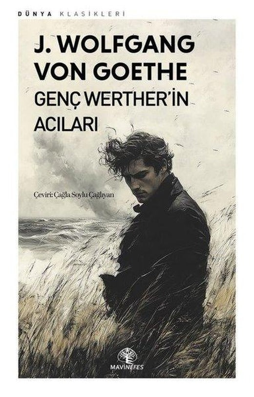 Genç Werther'in Acıları - Dünya Klasikleri | Mavi Nefes (İnce Kapak)