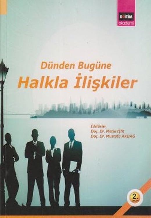 Dünden Bugüne Halkla İlişkiler | Eğitim Yayınevi (İnce Kapak)