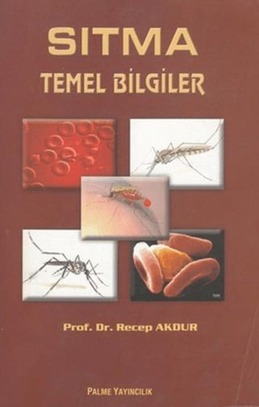 Sıtma Temel Bilgileri | Palme Yayıncılık (Ciltsiz)
