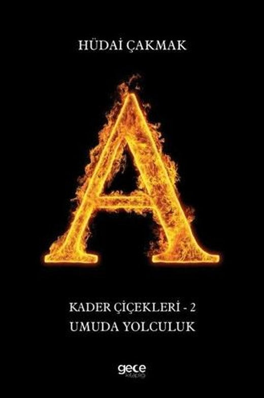 Umuda Yolculuk - Kader Çiçekleri 2 | Gece Kitaplığı (Ciltsiz)