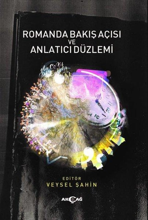 Romanda Bakış Açısı ve Anlatıcı Düzlemi | Akçağ Yayınları (İnce Kapak)