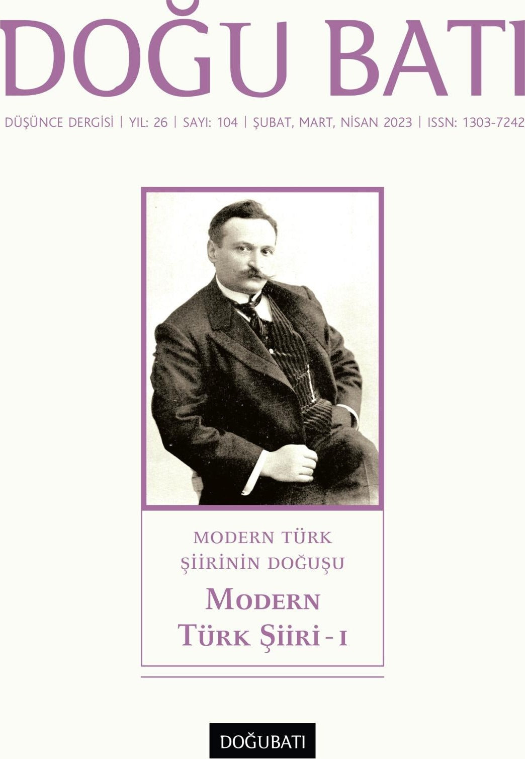 Doğu Batı Düşünce Dergisi Yıl: 26 Sayı: 104 - Modern Türk Şiiri 1 | Doğu Batı Dergileri (Ciltsiz)