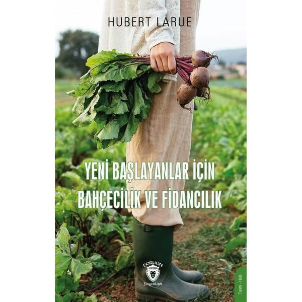 Yeni Başlayanlar İçin Bahçecilik ve Fidancılık