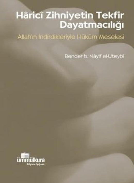 Harici Zihniyetin Tekfir Dayatmacılığı
