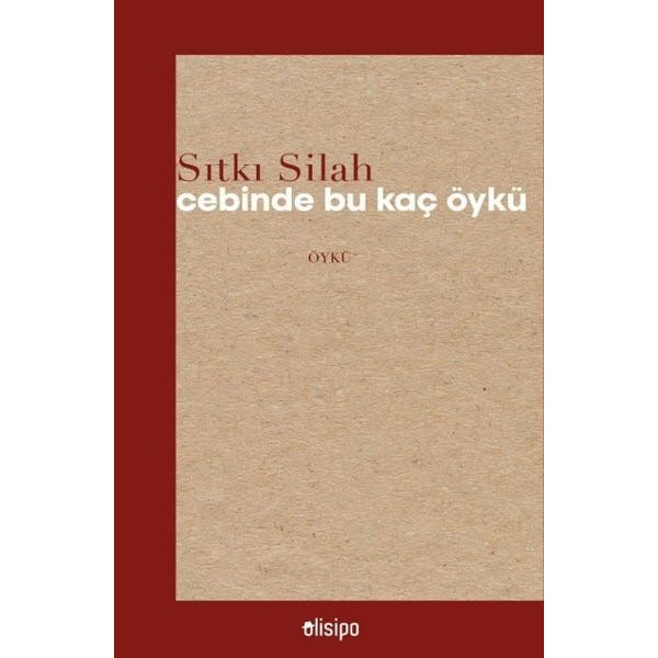 Cebinde Bu Kaç Öykü | Olisipo Yayınevi (İnce Kapak)