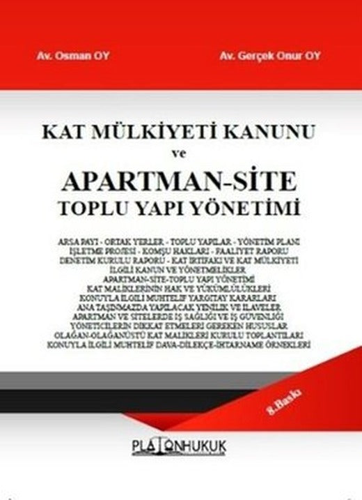 Kat Mülkiyeti Kanunu ve Apartman - Site Toplu Yapı Yönetimi | Platon Hukuk Yayınevi (İnce Kapak)