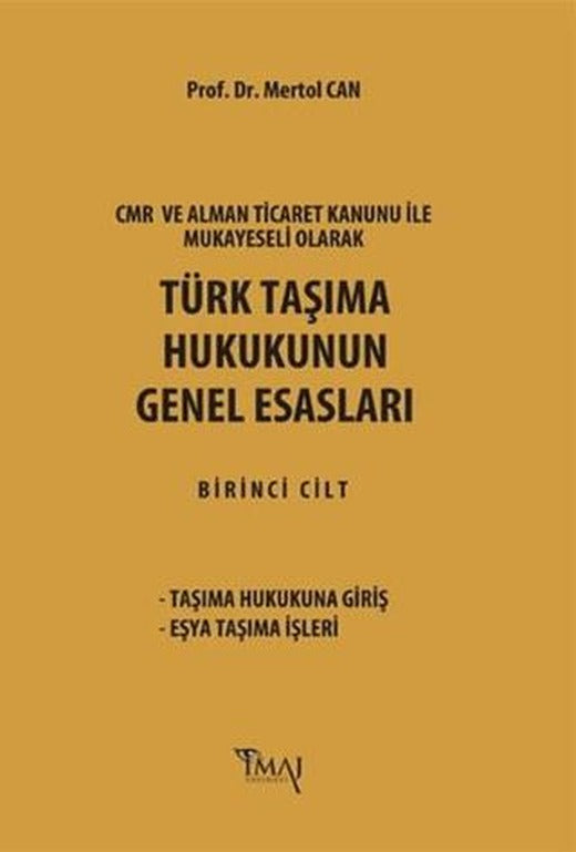Türk Taşıma Hukukunun Genel Esasları | İmaj Yayıncılık (Ciltsiz)
