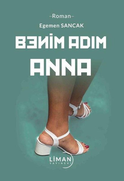 Benim Adım Anna | Liman Yayınevi (İnce Kapak)