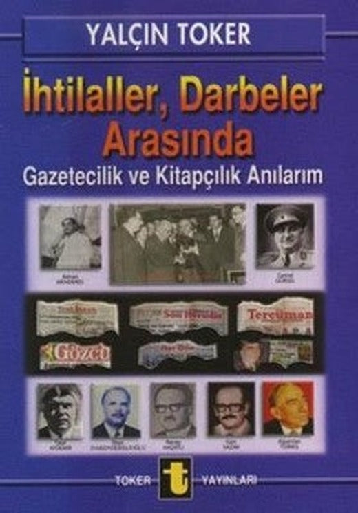 İhtilaller Darbeler Arasında | Toker Yayınları
