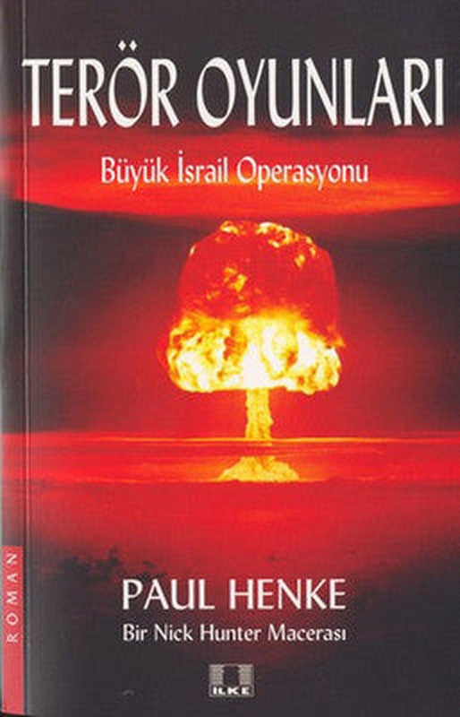 Terör Oyunları-Büyük İsrail Operasyonu | İlke Yayıncılık