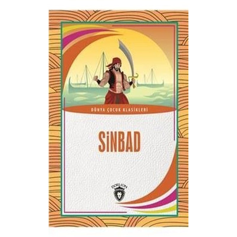 Sinbad - Dünya Çocuk Klasikleri | Dorlion Yayınevi