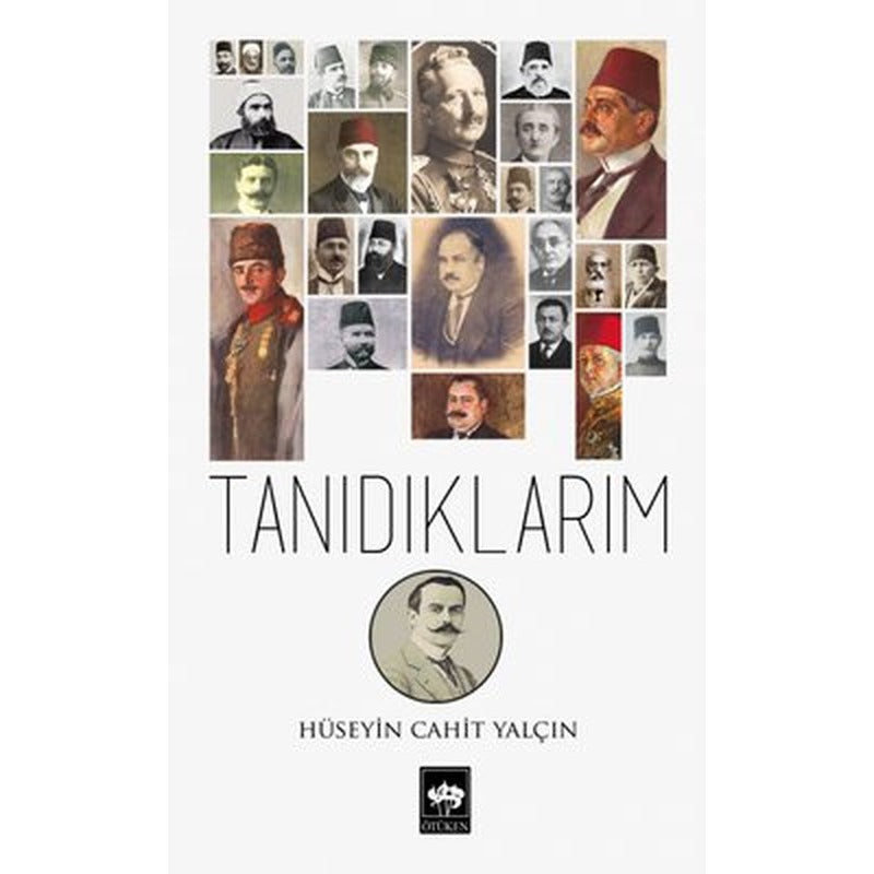 Tanıdıklarım | Ötüken Yayınları
