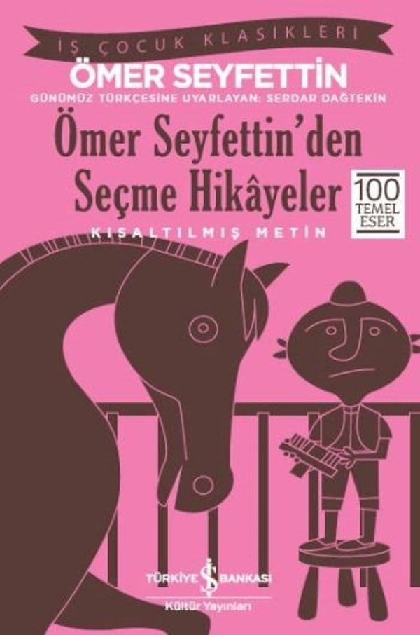 Ömer Seyfettin'den Seçme Hikayeler | İş Bankası Kültür Yayınları