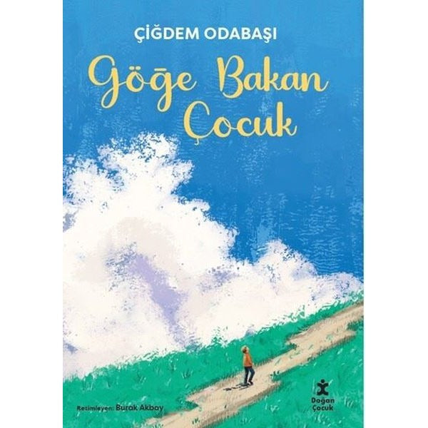 Göğe Bakan Çocuk | Doğan Çocuk (İnce Kapak)