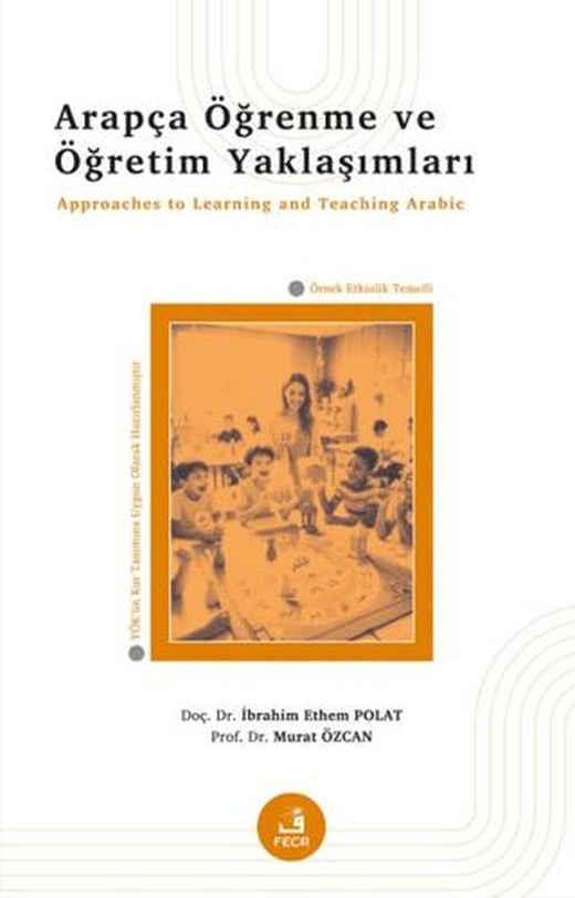 Arapça Öğrenme ve Öğretim Yaklaşımları | Fecr Yayınları (Ciltsiz)