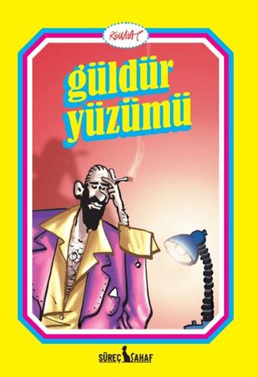 Güldür Yüzümü | Süreç Sahaf (Ciltsiz)