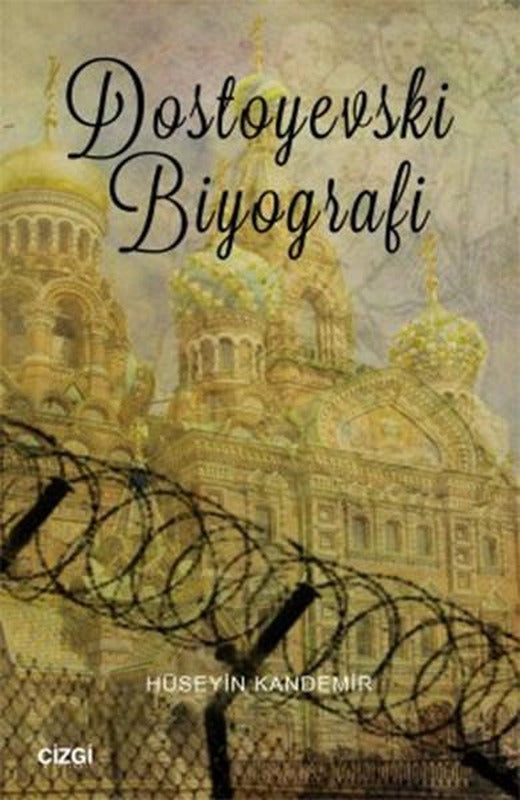 Dostoyevski Biyografi | Çizgi Kitabevi (İnce Kapak)