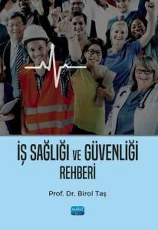 İş Sağlığı ve Güvenliği Rehberi | Nobel Akademik Yayıncılık (İnce Kapak)