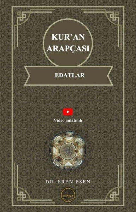 Kur'an Arapçası Edatlar - İleri Seviye | Endeze Yayınları (İnce Kapak)
