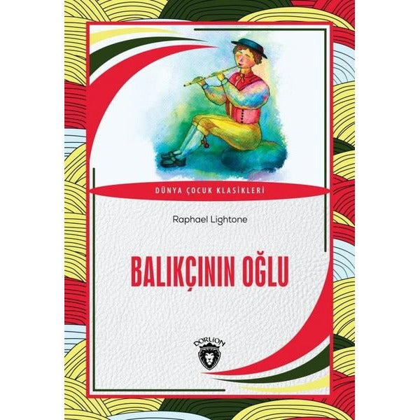 Balıkçının Oğlu | Dorlion Yayınları (Ciltsiz)