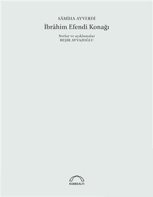 İbrahim Efendi Konağı (50. Yıl Özel Baskı)