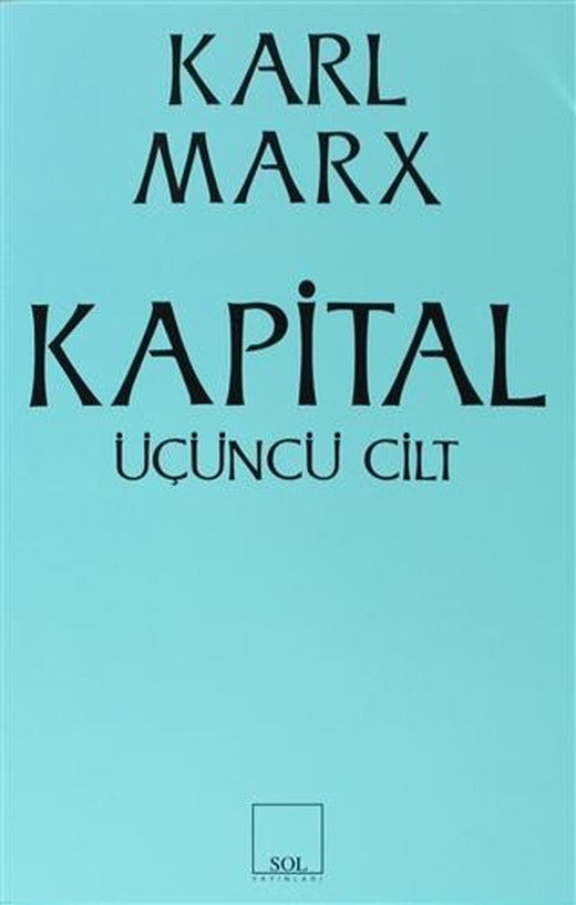 Kapital 3. Cilt | Sol ve Onur Yayınları (Ciltsiz)