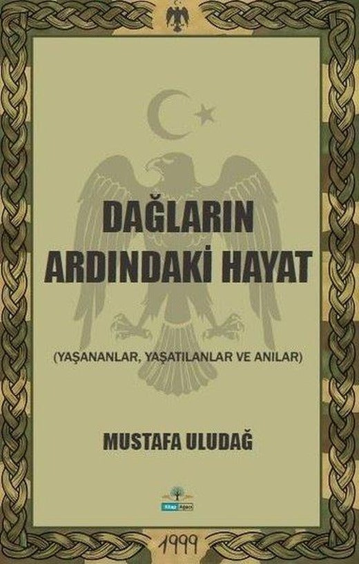 Dağların Ardındaki Hayat - Yaşananlar Yaşatılanlar ve Anılar | Kitap Ağacı Yayınları (İnce Kapak)