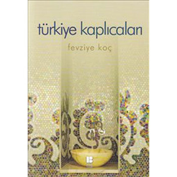 Türkiye Kaplıcaları | Bilge Kültür Sanat
