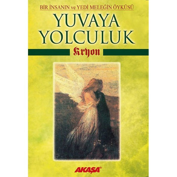 Yuvaya Yolculuk | Akaşa Yayın (İnce Kapak)