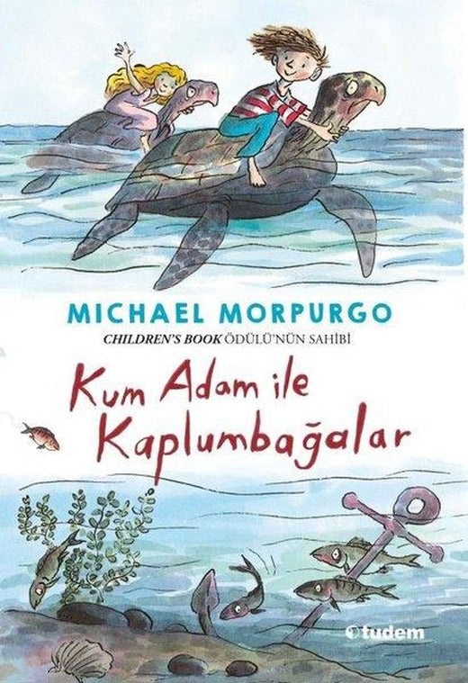 Kum Adam İle Kaplumbağalar | Tudem Yayınları (İnce Kapak)