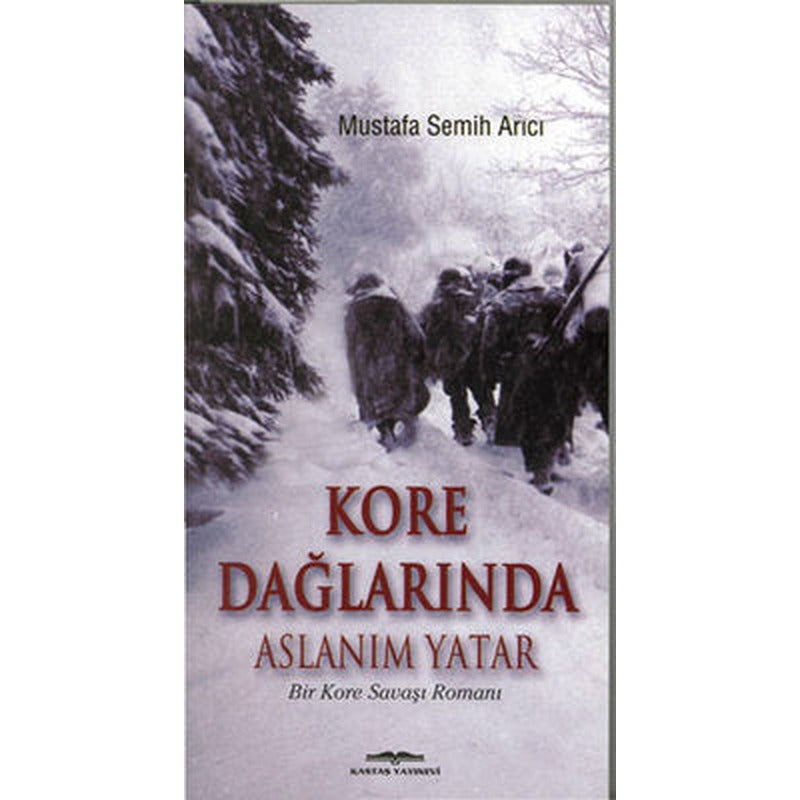 Kore Dağlarında Aslanım Yatar | Kastaş Yayınları