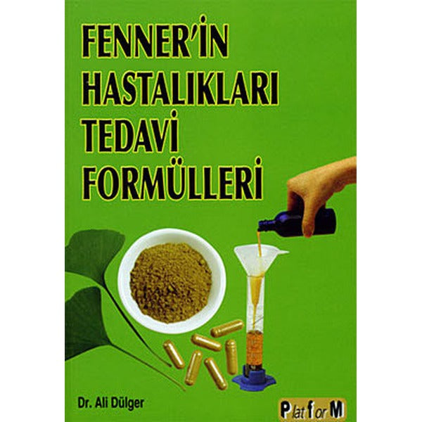 Fenner’in Hastalıkları Tedavi Formülleri | Platform Yayınları (Ciltsiz)