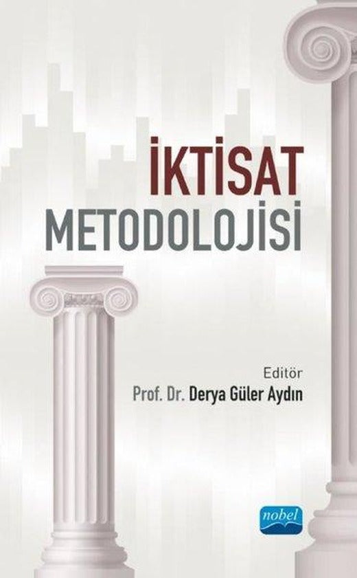 İktisat Metodolojisi | Nobel Akademik Yayıncılık (İnce Kapak)