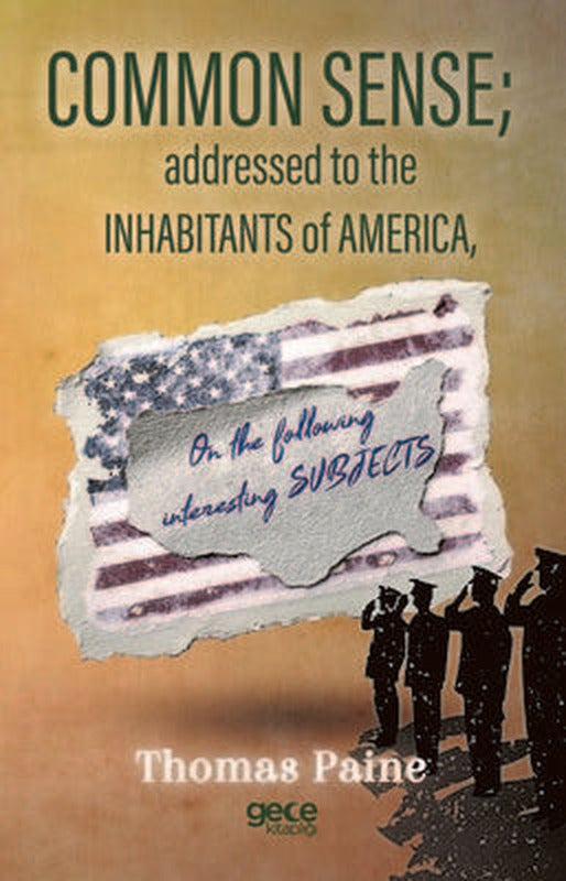 Common Sense; Addressed To The Inhabitants of America | Gece Kitaplığı
