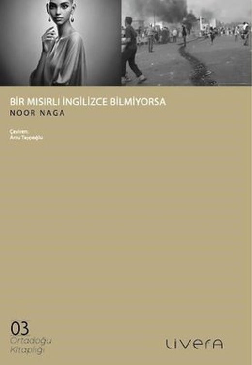 Bir Mısırlı İngilizce Bilmiyorsa - Ortadoğu Kitaplığı 3 | Livera Yayınevi (İnce Kapak)