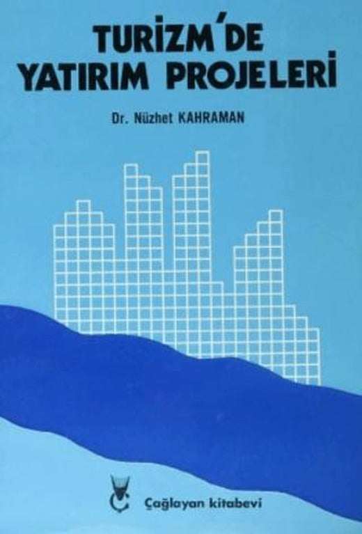 Turizm’de Yatırım Projeleri | Çağlayan Kitabevi (Ciltsiz)