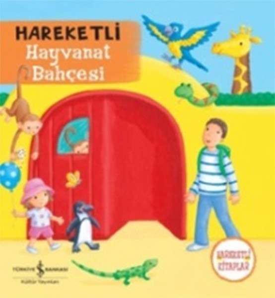 Hareketli Hayvanat Bahçesi | İş Bankası Kültür Yayınları