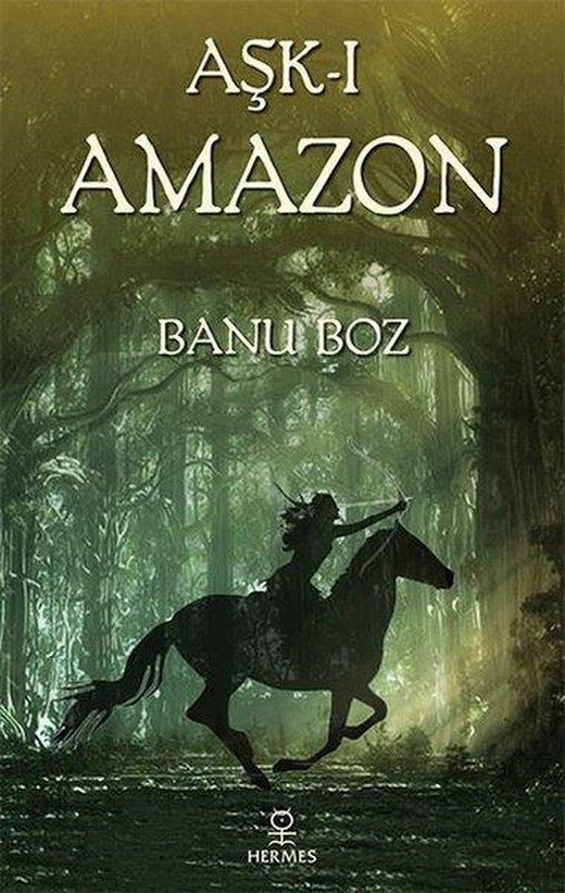 Aşk-ı Amazon | Hermes Yayınları (İnce Kapak)