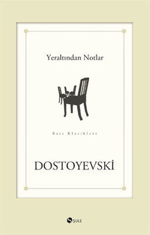 Yeraltından Notlar | Şule Yayınları