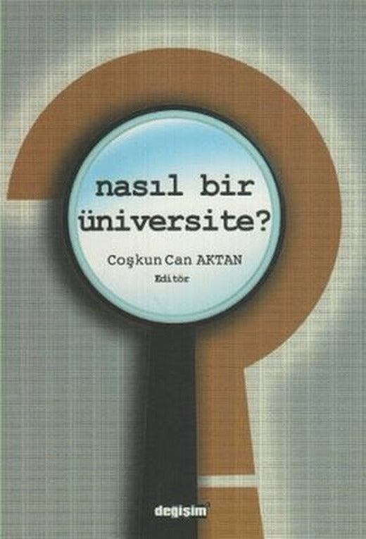 Nasıl Bir Üniversite? | Değişim Yayınları (Ciltsiz)