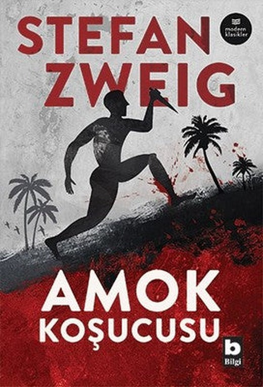 Amok Koşucusu-Modern Klasikler | Bilgi Yayınevi