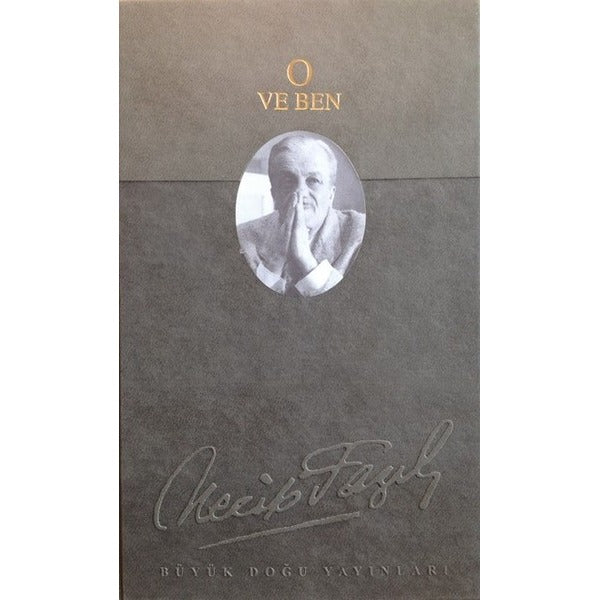 O ve Ben: 152 - Necip Fazıl Bütün Eserleri (Deri Cilt)